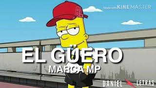 Letra EL GÜERO  Marca MP Video Letra 2019 [upl. by Gibun]