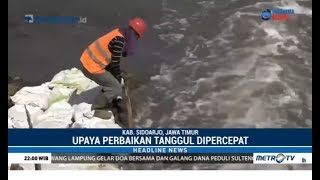 Jebol  Tanggul Lumpur Lapindo Yang Ambles Diperbaiki PPLS [upl. by Ynettirb]