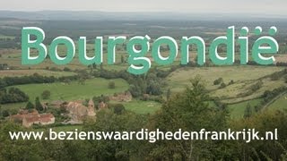 Bezienswaardigheden Bourgondie Frankrijk toeristische informatie [upl. by Anitra983]