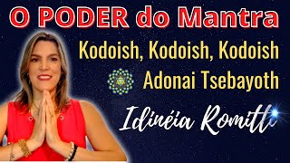 O PODER do Mantra Kodoish Kodoish Kodoish Adonai Tsebayoth [upl. by Ellimaj862]