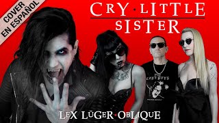 Cry Little Sister  COVER EN ESPAÑOL [upl. by Gottfried]