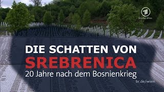 Die Schatten von Srebrenica  20 Jahre nach dem Bosnienkrieg  Doku  BR [upl. by Capon209]