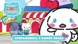 Cinnamoroll’s Dance Craze  Hello Kitty and Friends Supercute Adventures S2 EP 12 [upl. by Benil]