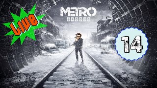 Metro Exodus  LIVE  14  FINAL [upl. by Kasey]