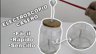 Como hacer un electroscopio casero  Explicado paso a paso [upl. by Strait]