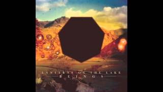 Lanterns On The Lake  Beings Full album stream [upl. by Eenor]