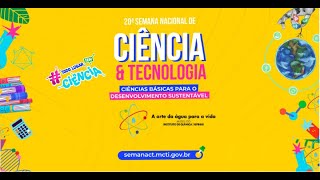 Abertura da 20ª Semana Nacional de Ciência e Tecnologia 2023 [upl. by Keegan762]