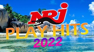 THE BEST NRJ PLAY HITS 2022  NRJ LÉTÉ 2022  NRJ HIT MUSIC 2022  NRJ 300 HITS 2022 [upl. by Graig]