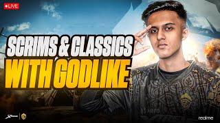 Scrims and Classics with GodLike💛  GodLSIMP💛 [upl. by Alia72]