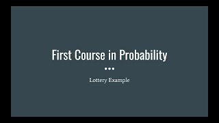 32 Lottery Analysis First Course in Probability [upl. by Noseyt]