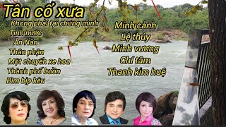 tân cổ xưaminh cảnh minh vương lệ thủy chí Tâm thanh kim huệ [upl. by Eninnaej]