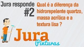 Jura Responde  2 Qual é a diferença da hidrorepelente quartzo massa acrílica e a textura lisa [upl. by Kinsman]