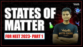 States of Matter for NEET 2023  Part 1  Anish Sir  Vedantu Master Tamil [upl. by Aicinod887]