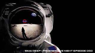 Sima Deep  Progressive Night Episode 050 [upl. by Harlin700]