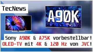 Sony A90K amp A75K vorbestellbar OLEDTV mit 4K amp 120 Hz von JVC Paramount ab Dezember 2022 [upl. by Mcclimans]