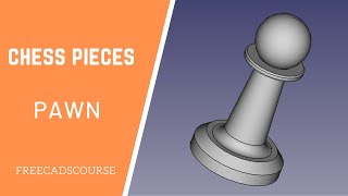 Freecad course – Chess pieces pawn [upl. by Anehsak142]