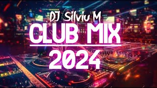 Music Mix 2024  Party Club Dance 2024  Best Remixes Of Popular Songs 2024 MEGAMIX DJ Silviu M [upl. by Ballou]