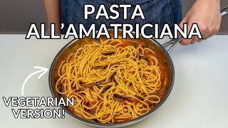 Easy Vegetarian Pasta Amatriciana Recipe  Amazing Substitute for Guanciale [upl. by Eleni271]