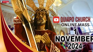 Quiapo Church Live Mass Today  November 1 2024 FRIDAY MISA NG POONG HESUS NAZARENO [upl. by Erodroeht135]