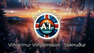 AI Cover  Vilhjálmur Vilhjálmsson  Söknuður MetalHard Rock [upl. by Leban]