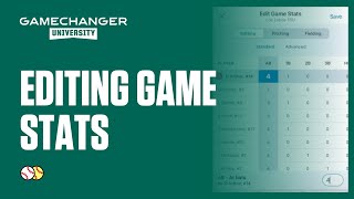 Edit Game Stats  GameChanger University [upl. by Ahsikyt]