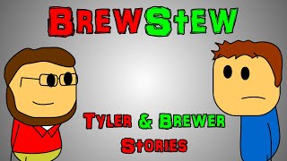 Brewstew  Tyler amp Brewer Stories  Over 1 Hour Compilation [upl. by Yelyak219]