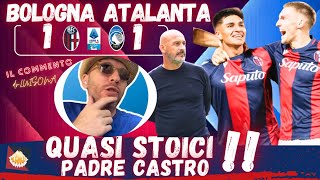 🔴🔵 BOLOGNA ATALANTA 11  EQUILIBRIO CAPACITÁ DI SOFFERENZA E UN CASTRO GUERRIERO NON SON BASTATI [upl. by Annahs805]