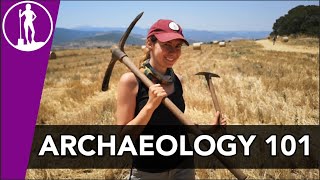 ARCHAEOLOGY 101  What is Archaeology [upl. by Ayahsey]