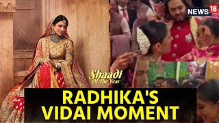 LIVE Inside Radhika Merchants Emotional Vidai After Wedding  AnantRadhika Wedding LIVE  N18L [upl. by Andee]