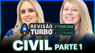 DIREITO CIVIL 2ª Fase 41º Exame Parte 1  Revisão Turbo [upl. by Neomah]