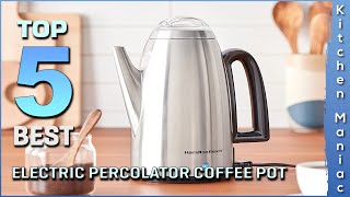 Best Electric Percolator Coffee Pot Review in 2023 [upl. by Minardi90]