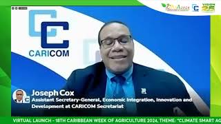 CARICOM ASG Joseph Cox Remarks at the Launch of Caribbean Week of Agriculture 2024 [upl. by Aina]