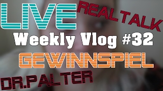 Vlog Weekly Vlog 32 I Live I Realtalk I Gewinnspiel I [upl. by Hufnagel]