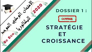 📌EOAE 2ème Bac Sc Eco  Correction Examen 2020 Sc 1👉quotStratégie et Croissancequot  Révision💯 [upl. by Edora132]