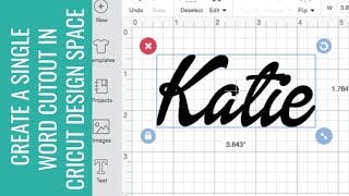 How to Create a Single Word Cutout in Cricut Design Space [upl. by Cherye]