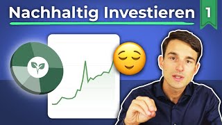 Nachhaltige Geldanlagen in der Theorie Lohnt es sich Nachhaltig investieren mit ETF 12 [upl. by Eppesiug]