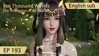 Eng Sub Ten Thousand Worlds EP193 highlights The Sovereign of All Realms [upl. by Thrasher995]