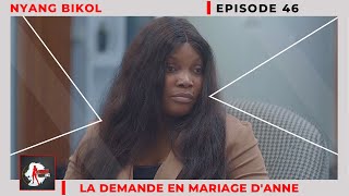 NYANG BIKOL mère célibataire Episode 46  LA DEMANDE EN MARIAGE DANNE [upl. by Aharon]