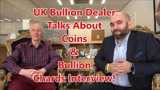 Leading UK Bullion Dealer Tells It How It Is  Royal Mint Gold amp Silver  Chards Coins amp Bullion [upl. by Ahseem]