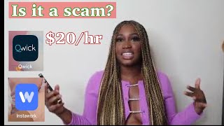 INSTAWORK A SCAM SIDE HUSTLE JOBS THAT PAYS 20HR REVIEW OF QWICK AND INSTAWORK Cama’s Court [upl. by Mitch]