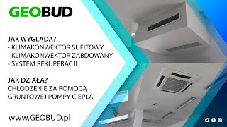 Klimakonwektor sufitowy i zabudowany Chłodzenie gruntową pompą ciepła GEOBUDPL [upl. by Dennet821]