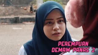 Perempuan Demam Panas 2 [upl. by Ileane801]