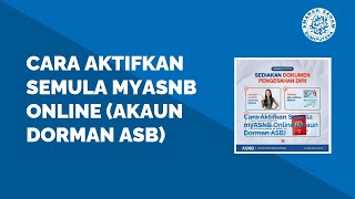 Cara Aktifkan Semula myASNB Online Akaun Dorman ASB [upl. by Rapsac745]