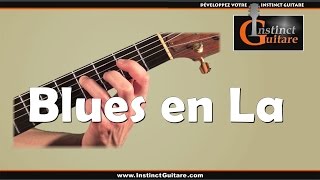 Jouons un blues en La à la guitare [upl. by Mcguire]