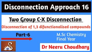 Two Group CX Disconnection 13difunctionalsed compounds [upl. by Vihs517]