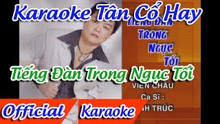 Tiếng Đàn Trong Ngục Tối Karaoke Tân Cổ  Karaoke Tiếng Đàn Trong Ngục Tối Tân Cổ [upl. by Amalie]