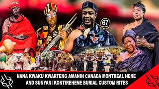 LIVE NANA KWAKU KWARTENG AMANIN CANADA MONTREAL HENE AND SUNYANI KONTIREHENE BURIAL CUSTOM RITES [upl. by Dimitri]