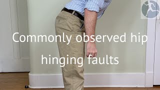 Commonly observed hip hinging faults what not to do when bending forward [upl. by Anikahs662]