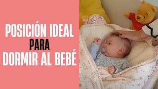 Posición Ideal para Dormir al Bebé 14 Sueño y Bebés [upl. by Llatsyrc532]