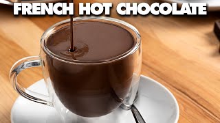 How To Make French Hot Chocolate  Parisian Hot Chocolate Recipe [upl. by Natividad514]